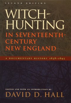 Witch-Hunting in Seventeenth-Century New England - Hall, David D.