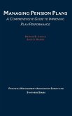 Managing Pension Plans Managing Pension Plans
