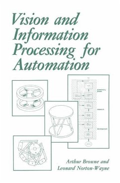 Vision and Information Processing for Automation - Browne, A.;NortonWayne, L.