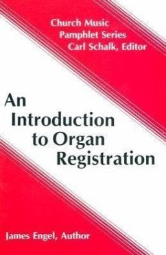 An Introduction to Organ Registration - Engel, James