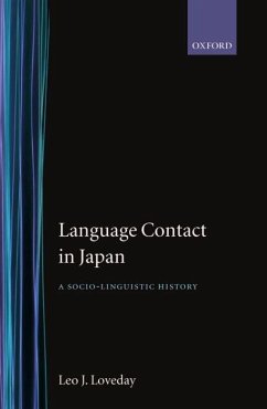 Language Contact in Japan ' a Socio-Linguistic History ' - Loveday, Leo J