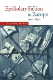 Epistolary Fiction in Europe, 1500 1850