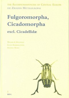 The Auchenorrhyncha of Central Europe. Die Zikaden Mitteleuropas, Volume 1: Fulgoromorpha, Cicadomorpha Excl. Cicadellidae - Holzinger, Werner E.; Kammerlander, Ingrid; Nickel, Herbert