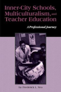 Inner-City Schools, Multiculturalism, and Teacher Education - Yeo, Frederick L