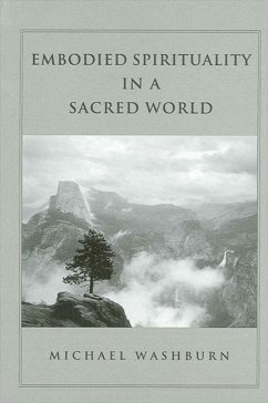 Embodied Spirituality in a Sacred World - Washburn, Michael