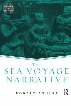 The Sea Voyage Narrative - Foulke, Robert