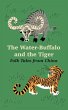 The Water-Buffalo and the Tiger - Bild 1