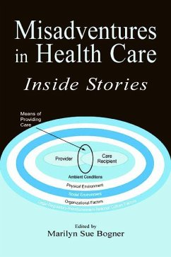 Misadventures in Health Care - Bogner, Marilyn Sue