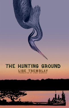 The Hunting Ground - Tremblay, Lise