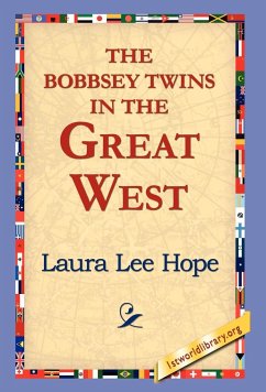 The Bobbsey Twins in the Great West - Hope, Laura Lee