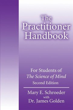 The Practitioner Handbook - Schroeder, Mary E.; Golden, James