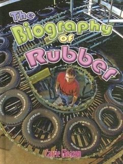 The Biography of Rubber - Gleason, Carrie