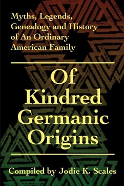 Of Kindred Germanic Origins - Scales, Jodie K.