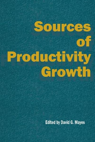 Sources of Productivity Growth Sources of Productivity Growth