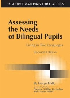 Assessing the Needs of Bilingual Pupils - Hall, Deryn; Griffiths, Dominic; Haslam, Liz