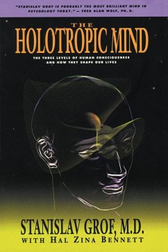 The Holotropic Mind - Bennett, Hal Zina; Grof, Stanislav