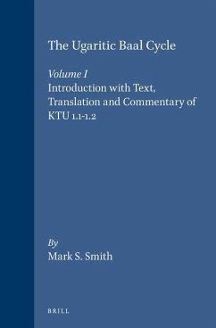 The Ugaritic Baal Cycle: Volume I. Introduction with Text, Translation and Commentary of Ktu 1.1-1.2 - Smith, Mark