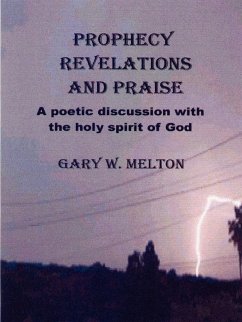 Prophecy Revelations and Praise - Melton, Gary