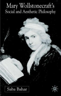 Mary Wollstonecraft's Social and Aesthetic Philosophy - Bahar, S.