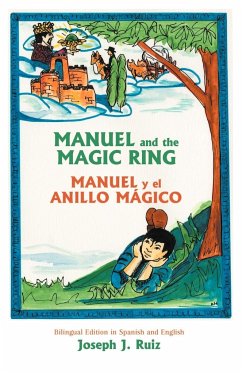 Manuel and the Magic Ring - Ruiz, Joseph J.