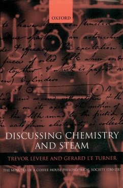 Discussing Chemistry and Steam - Levere, Trevor H. / Turner, Gerard L'E (eds.)