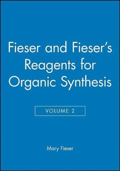 Fieser and Fieser's Reagents for Organic Synthesis, Volume 2 - Fieser, Mary