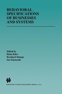 Behavioral Specifications of Businesses and Systems - Kilov, H. / Rumpe, Bernhard / Simmonds, Ian (eds.)