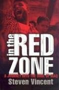 In the Red Zone: A Journey Into the Soul of Iraq - Vincent, Steven