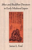 J&#333;kei and Buddhist Devotion in Early Medieval Japan