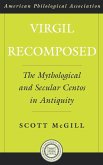 Virgil Recomposed Virgil Recomposed