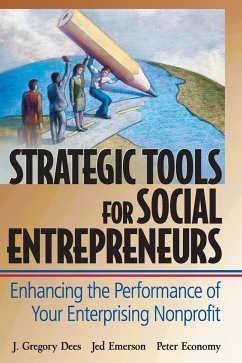 Strategic Tools for Social Entrepreneurs - Dees, J Gregory; Emerson, Jed; Economy, Peter
