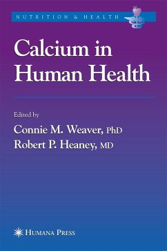 Calcium in Human Health - Weaver, Connie M. / Heaney, Robert P. (eds.)