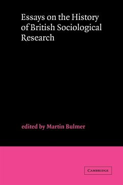 Essays on the History of British Sociological Research - Bulmer, Martin; Martin, Bulmer