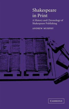 Shakespeare in Print - Murphy, Andrew