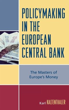 Policymaking in the European Central Bank - Kaltenthaler, Karl