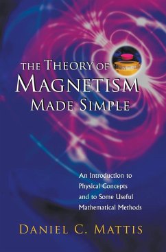 THEORY OF MAGNETISM MADE SIMPLE, THE - Daniel C Mattis