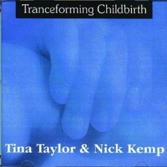 Tranceforming Childbirth - Taylor, Tina; Kemp, Nick