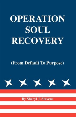 Operation Soul Recovery (from Default to Purpose) - Stevens, Sheryl J.
