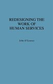 Redesigning the Work of Human Services