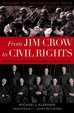 From Jim Crow to Civil Rights - Klarman, Michael J. (James Monroe Distinguished Professor of Law and