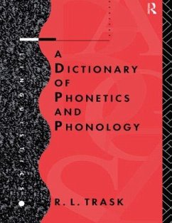 A Dictionary of Phonetics and Phonology - Trask, R.L.