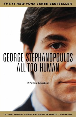 All Too Human - Stephanopoulos, George