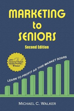 Marketing to Seniors - Walker, Michael C.