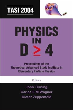 Physics in D>=4: Tasi 2004 - Proceedings of the Theoretical Advanced Study Institute in Elementary Particle Physics - Terning, John / Wagner, Carlos E M / Zeppenfeld, Dieter (eds.)