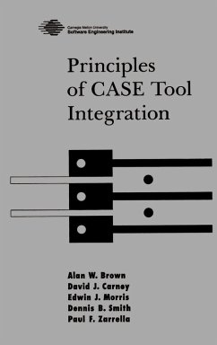 Principles of Case Tool Integration - Brown, Alan W.; Smith, Dennis B.; Zarrella, Paul F.