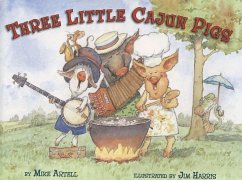 Three Little Cajun Pigs - Artell, Mike