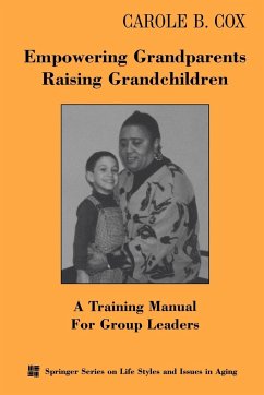 Empowering Grandparents Raising Grandchildren - Cox, Carole B.