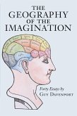 The Geography of the Imagination: Forty Essays