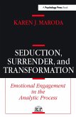 Seduction, Surrender, and Transformation