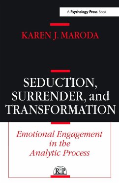 Seduction, Surrender, and Transformation - Maroda, Karen J.